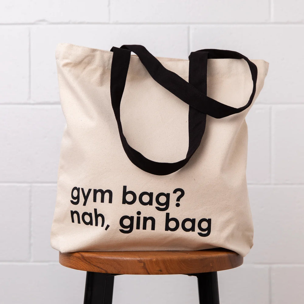 Tote bag - “Gym bag? nah gin bag”